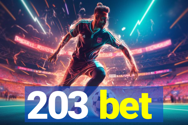 203 bet